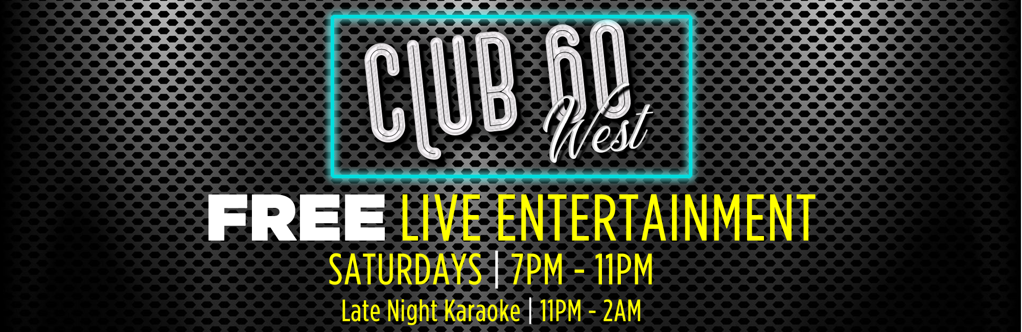 Club 60 West Saturdays